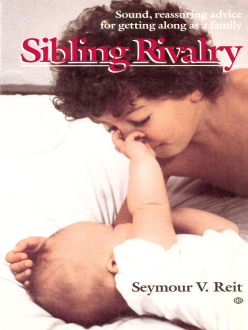 Title details for Sibling Rivalry by Seymour Reit - Available